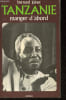 Tanzanie - Manger d'abord.. Joinet Bernard