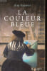 La couleur bleue.. Kastner Jorg