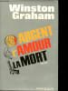 L'argent, l'amour, la mort.. Graham Winston