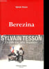 Berezina - Collection D&eacute;marches.. Tesson Sylvain
