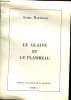 Le glaive et le flambeau - Tome 1 - Collection Le chant de la plan&egrave;te.. Dartigues Andr&eacute;