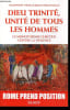 Dieu trinit&eacute;, unit&eacute; des hommes - Le monoth&eacute;isme chr&eacute;tien contre la violence.. Commission th&eacute;ologique internationale