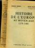 Histoire de l'Europe au Moyen Age 1207-1493. Charles Bémont et Roger doucet