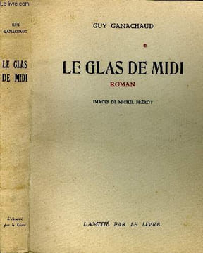 Le Glas de Midi. Ganachaud Guy