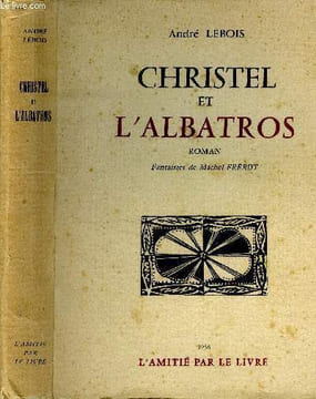 Christel et l'Albatros.. André Lebois.