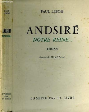 Andsiré. Notre Reine.... Paul Lebois.