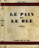 Le pain et le blé.. Jules Leroux.