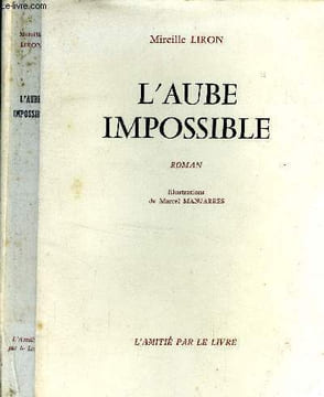 L'aube impossible.. Mireille Liron