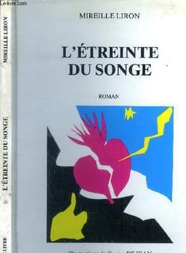 L'étreinte du Songe. Liron Mireille