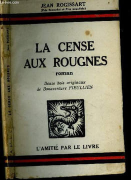 La cense aux rougnes.. Jean Rogissart.