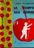 Le temps des cerises.. Jean Rogissart.
