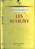 Les Auligny.. De Montherlant Henry.