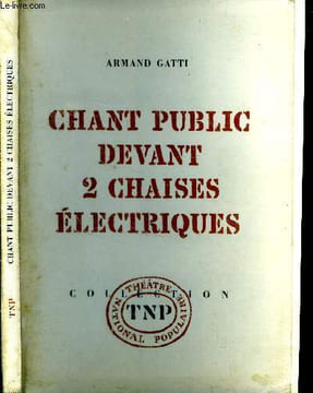 Chant public devant 2 chaises électriques.. Gatti Armand.