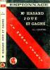 Mr hasard joue et gagne. N°14.. Courtine R. J.