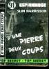 D'une pierre deux coups. N°91.. Harrisson Slim.