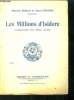 Les millions d'Isidore. Vaudeville en deux actes.. Dubois Marcel et Coloni jean