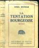 La tentation bourgeoise. Dumas Joel