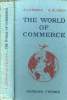 The world of commerce. Lefranc A. et Sladen E.