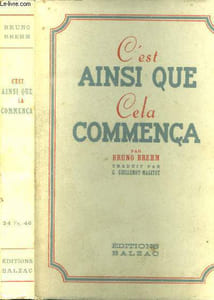 C'est ainsi que cela commença.