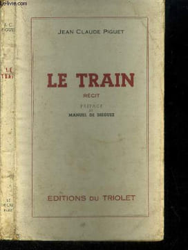 Le train. Piguet Jean Claude