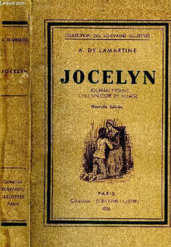 Jocelyn. Journal trouvé chez un curé de village.. Lamartine