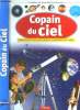 Copain du ciel. Explorer leciel pour mieux connaître la Terre. Masson Claudine et Jean-Michel