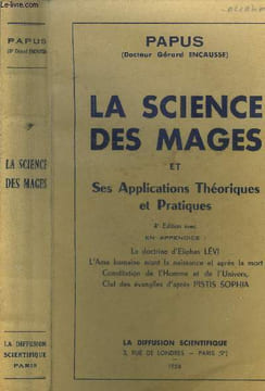 La science des mages et ses applications théoriques et pratiques.. Papus
