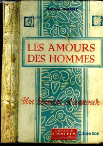 Les amours des hommes. Un roman d'amour