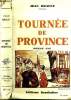 Tournée de Province Roman Gai. Druault Jean