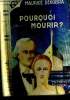 Pourquoi mourir. Dekobra Maurice