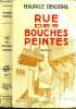 Rue des bouches peintes. Dekobra Maurice