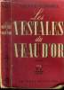 Les vestales du veau d'or. Dekobra Maurice