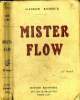 Mister Flow. Leroux Gaston