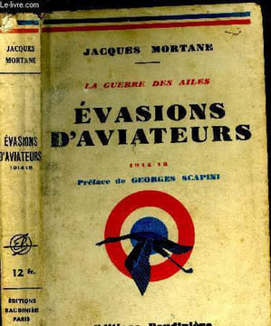 Evasions d'aviateurs. Mortane Jacques