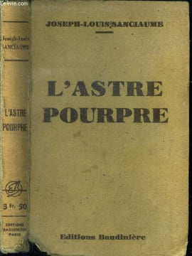 L'astre Pourpre. Sanciaume Joseph-Louis