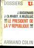 Le président de La Ve République. Baguenard J., Maout J.-Ch., Muzellec R.