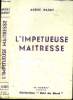 L'impétieuse maîtresse. Nardy André