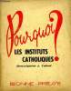 Pourquoi les instituts catholiques. Monseigneur Calvet J.