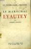 Le maréchal Lyautey. Croidys Pierre