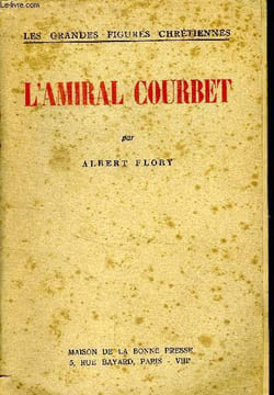 L'amiral Courbet. Flory Albert
