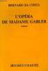 L'opéra de Madame Gabler. Da Costa Bernard