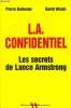 L.A. confidentiel- Les secrets de Lance Armstrong. Ballester Pierre, Walsh David