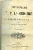 Correspondance de R.P. Lacordaire et de Madame Swetchine, cinquième édition. Le Cte de Falloux