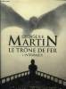 Le trône de fer, Tome 5. Martin George R.R