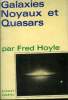 Galaxies noyaux et quasars. Hoyle Fred