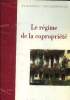 Le r&eacute;gime de la copropri&eacute;t&eacute;. Collectif