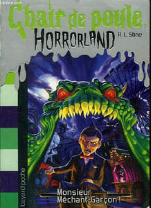 Chair de poule Horrorland, Tome 1: Monsieur méchant garçon!
