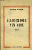 Aller-retour New-York. Miller Henry