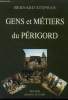 Gens et métiers du Périgord. Stephan Bernard