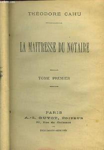 La maitresse du notaire, Tome 1